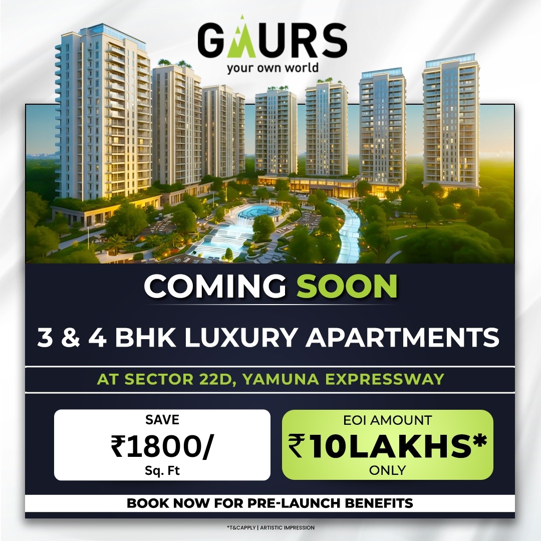 Gaur Sector 22D
